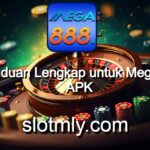 Panduan Lengkap untuk Mega888 APK